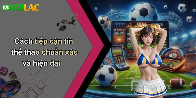 Sức hấp dẫn đặc biệt của tin thể thao