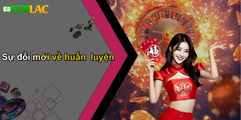 Sự đổi mới về huấn luyện