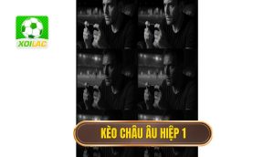 thumb - kèo châu âu hiệp 1