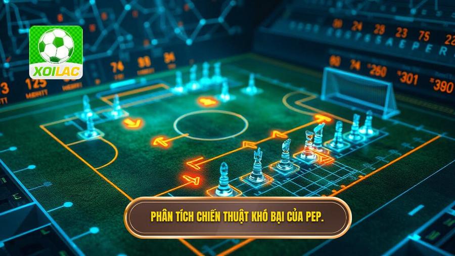 3. Phân tích chiến thuật khó bại của Pep.